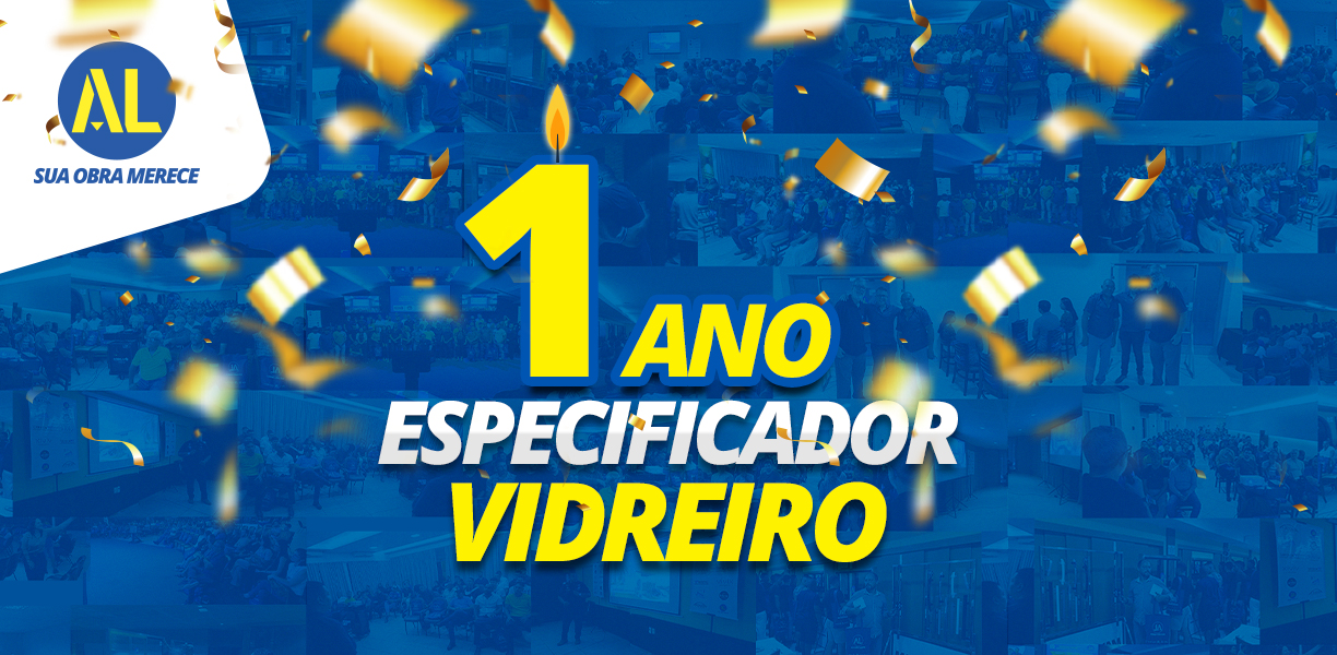 Aniversário de 1 Ano – Especificador Vidreiro